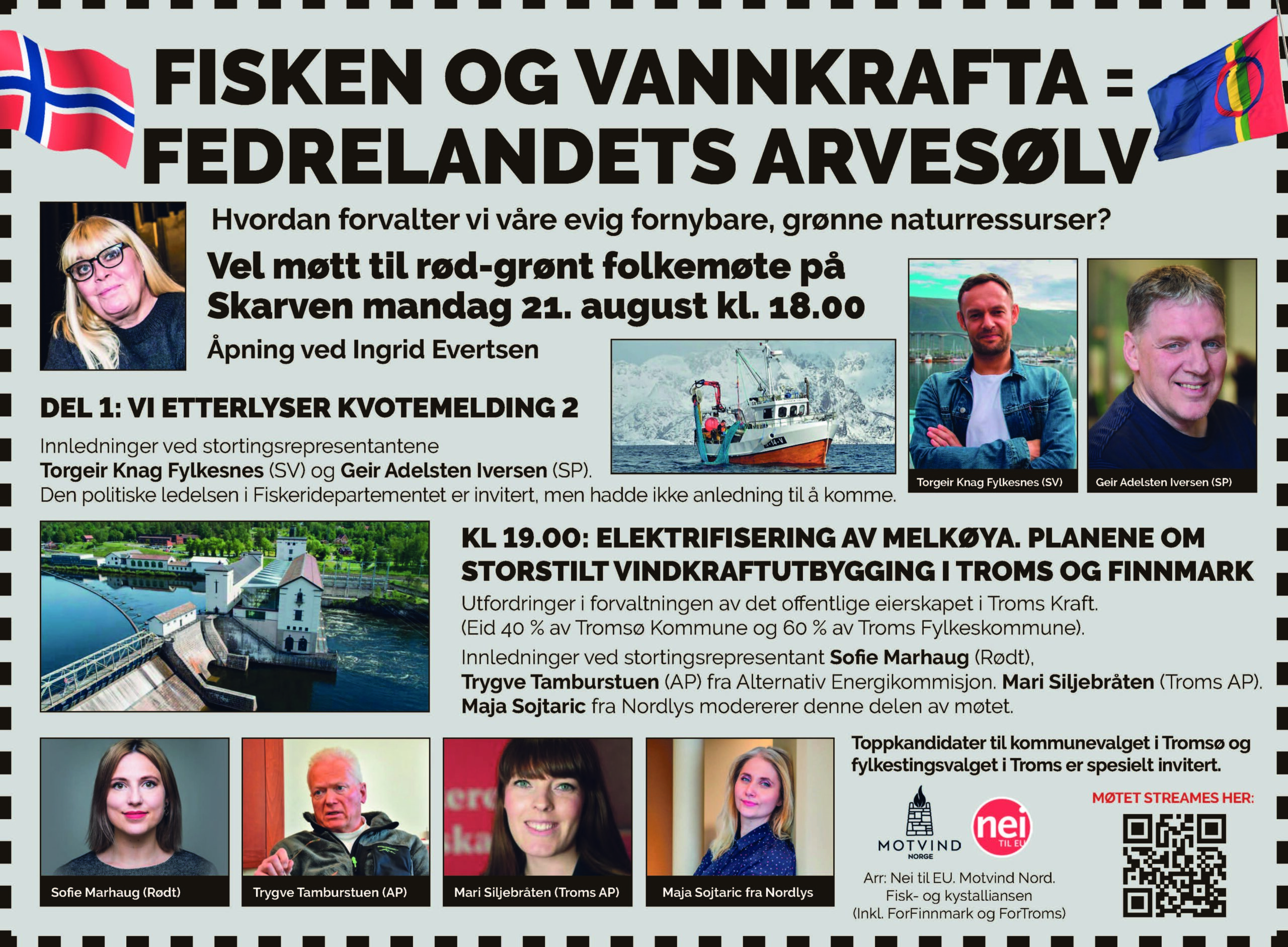 Mandag 21. august blir det folkemøte om både kraftpolitikk og fiskeripolitikk på vertshuset Skarven i Tromsø. Grafisk design: Motvind Nord